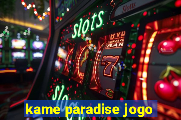 kame paradise jogo